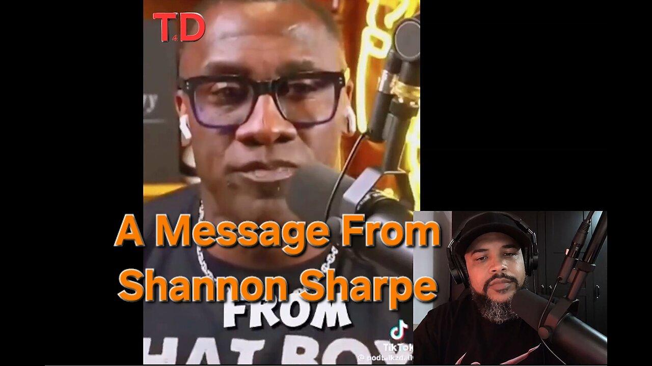 A Message From Shannon Sharpe