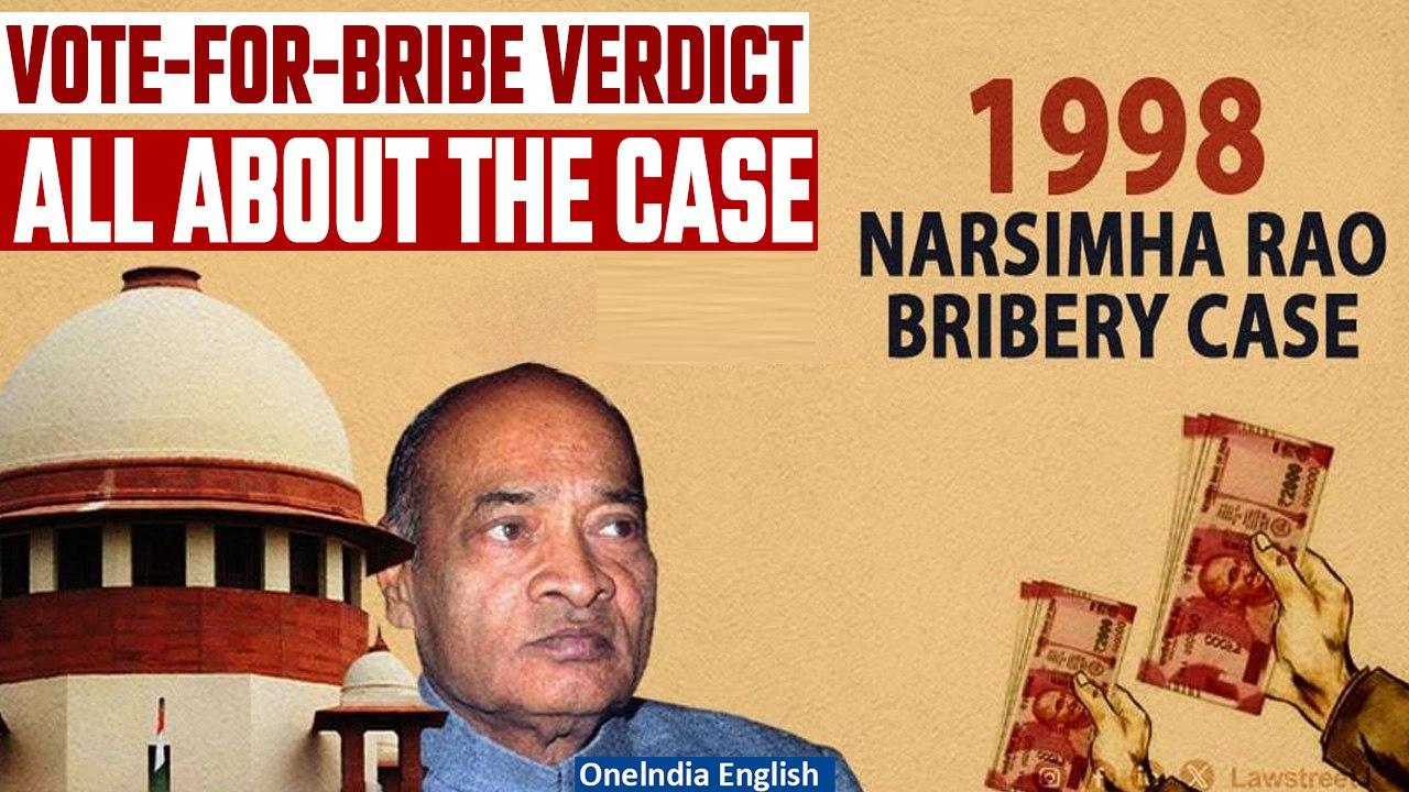 SC Verdict Vote-For-Bribery: No immunity for MPs and MLAs, overrules Narasimha Rao verdict| Oneindia