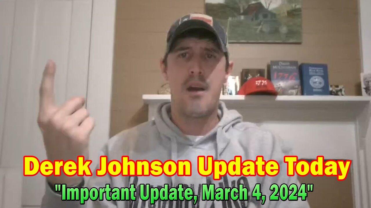Derek Johnson HUGE Intel Mar 4: "CIC Trump Told The Whole World Without Telling The Whole World Lol"