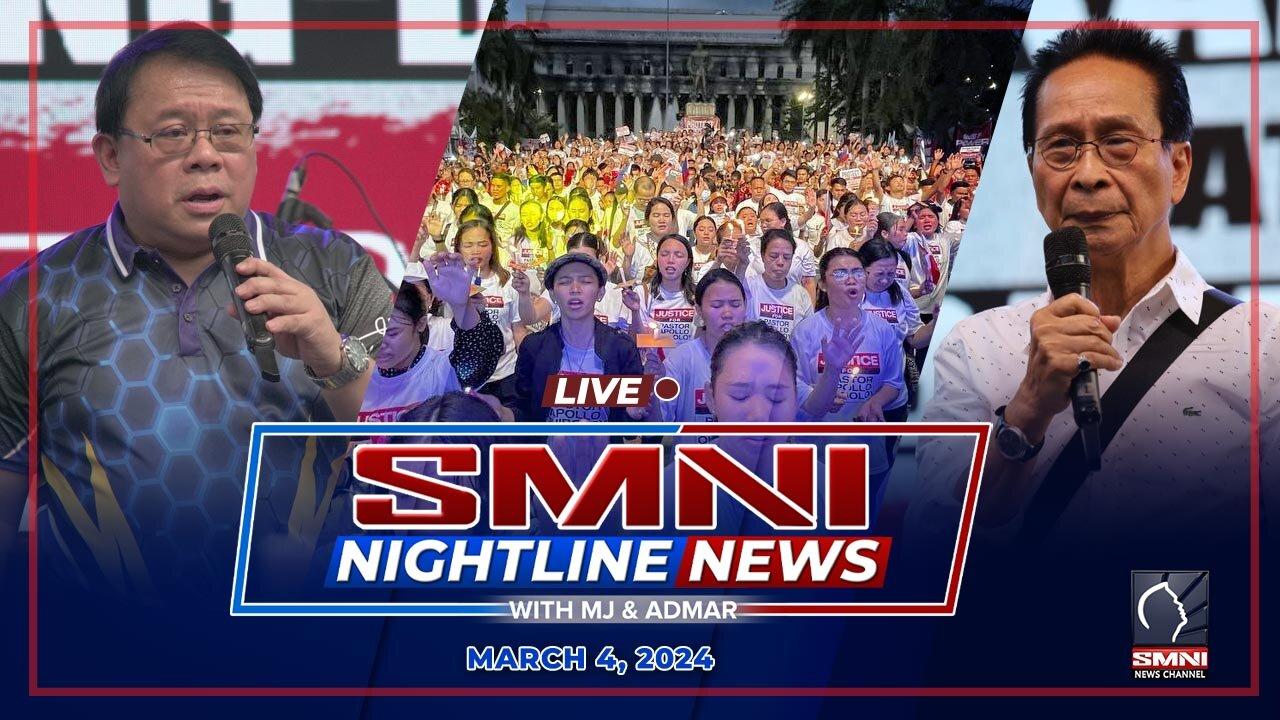 LIVE: SMNI Nightline News with MJ Mondejar and Admar Vilando | March 4, 2024