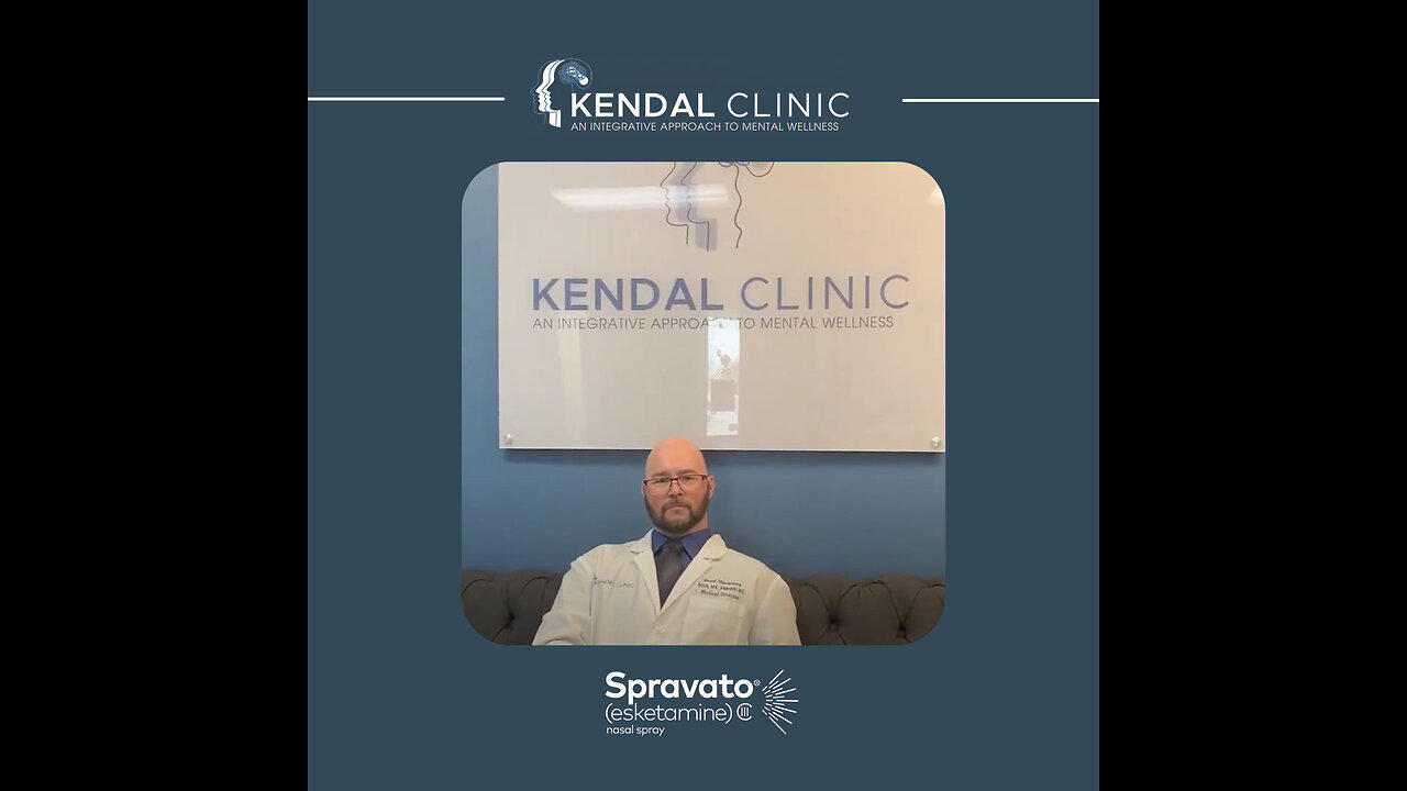 Spravato Treatment: Learn More from Kendal Clinic