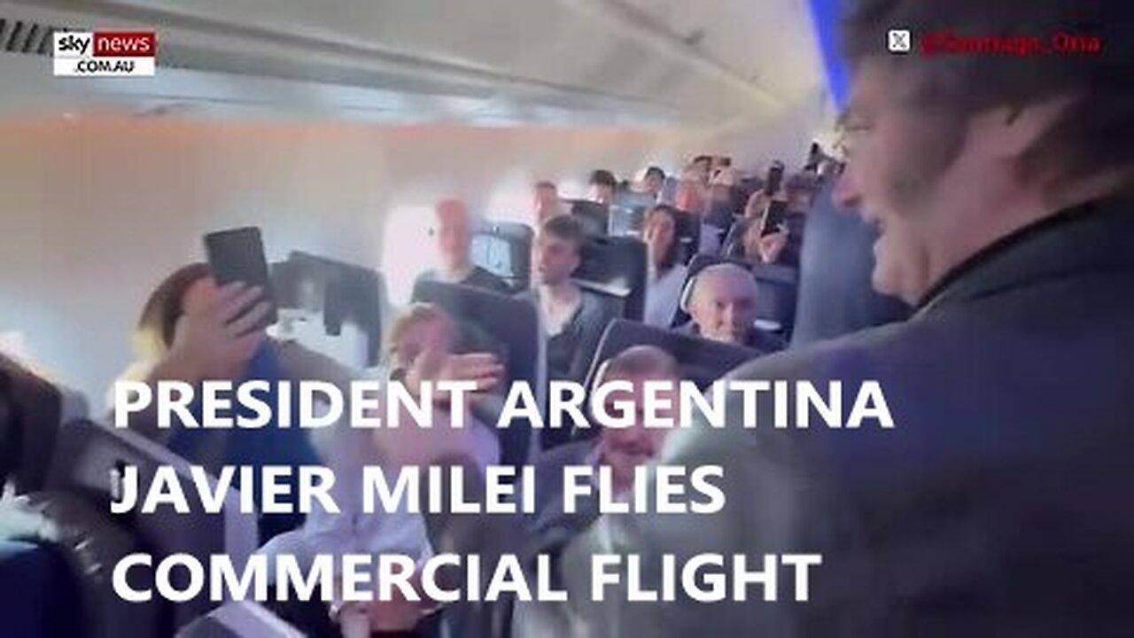Breaking President Argentina Javier Milei Flies Commercial Flight Greets Passengers one by One