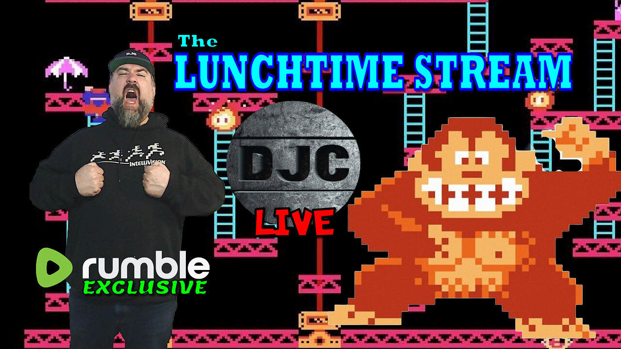 The LUNCHtiME StReAm - LIVE with DJC - Donkey Kong Games & More!