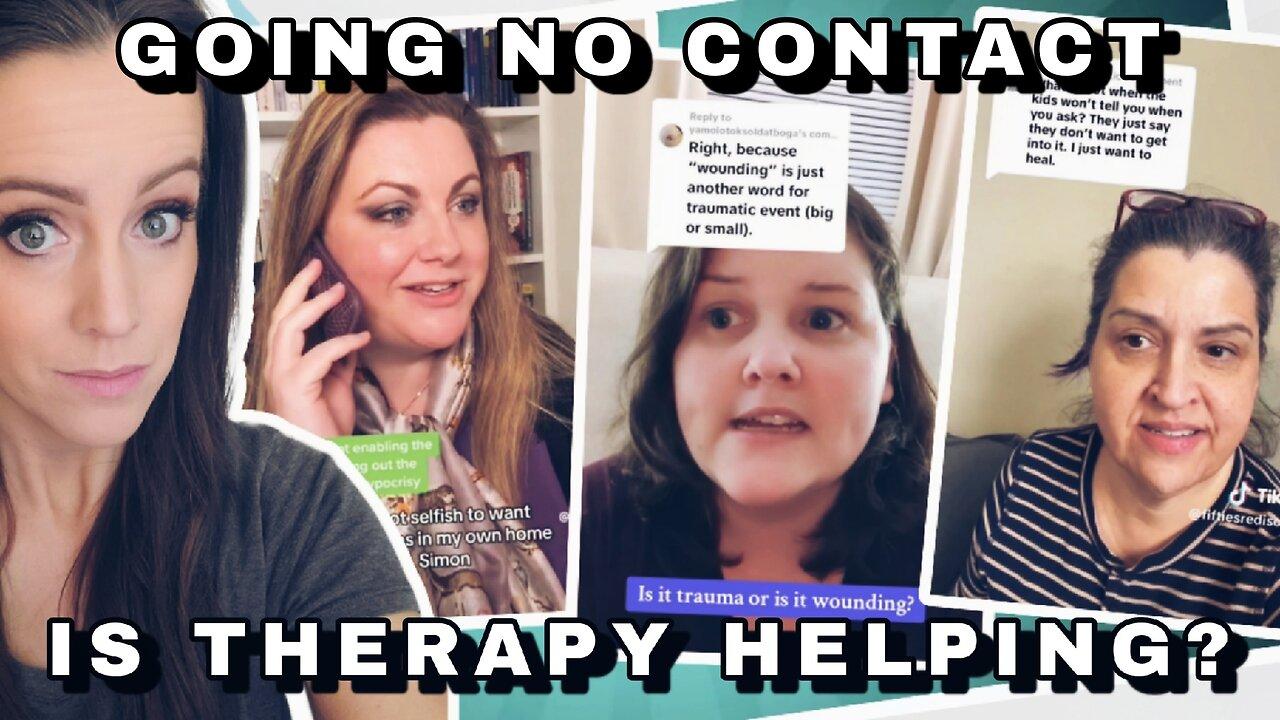 No Contact Epidemic: Is Therapy Helping or Hurting??