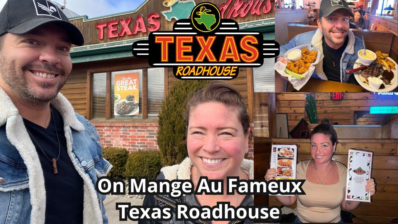 On mange au fameux Texas Roadhouse