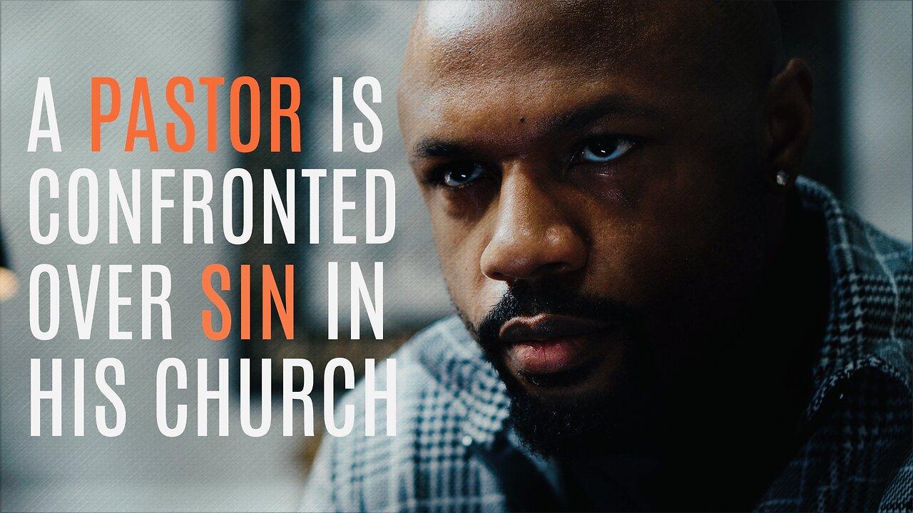 A Pastor Is Confronted By A Church Member Over Turning a Blind Eye To Sin