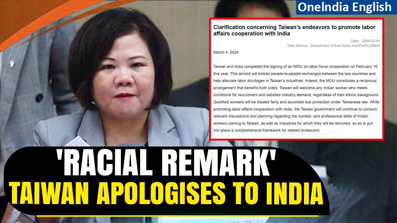 Taiwan Issues 'Sincere Apology' for Minister's Racist Comments on Indian Migrant Workers| Oneindia