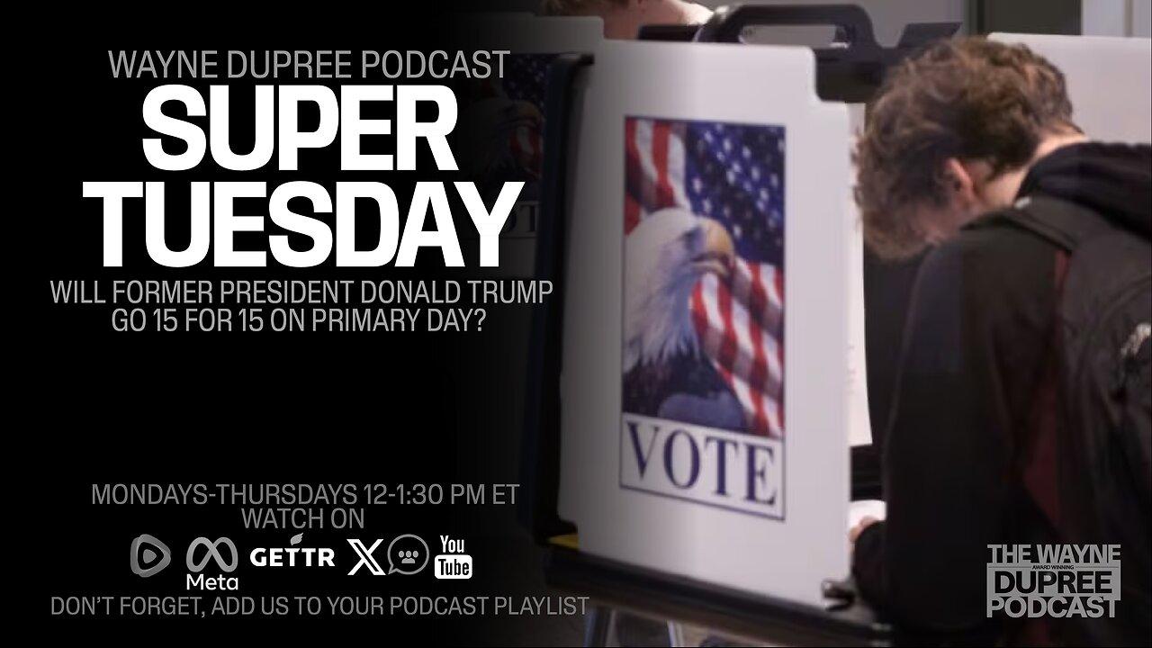 Super Tuesday Showdown: Trump's Triumph or Haley's Hope? (Ep 1856) 3/5/24
