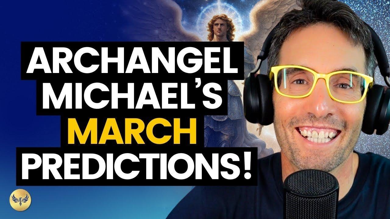 What's Coming in March! ARCHANGEL Michael's SERIOUS Message for us All! | Michael Sandler