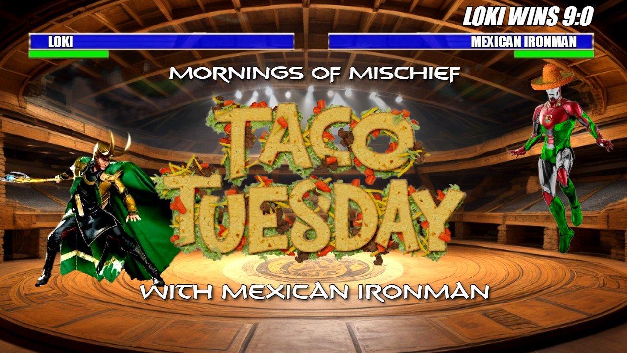 Taco Tuesday 9 and 0 with Mexican Ironman!