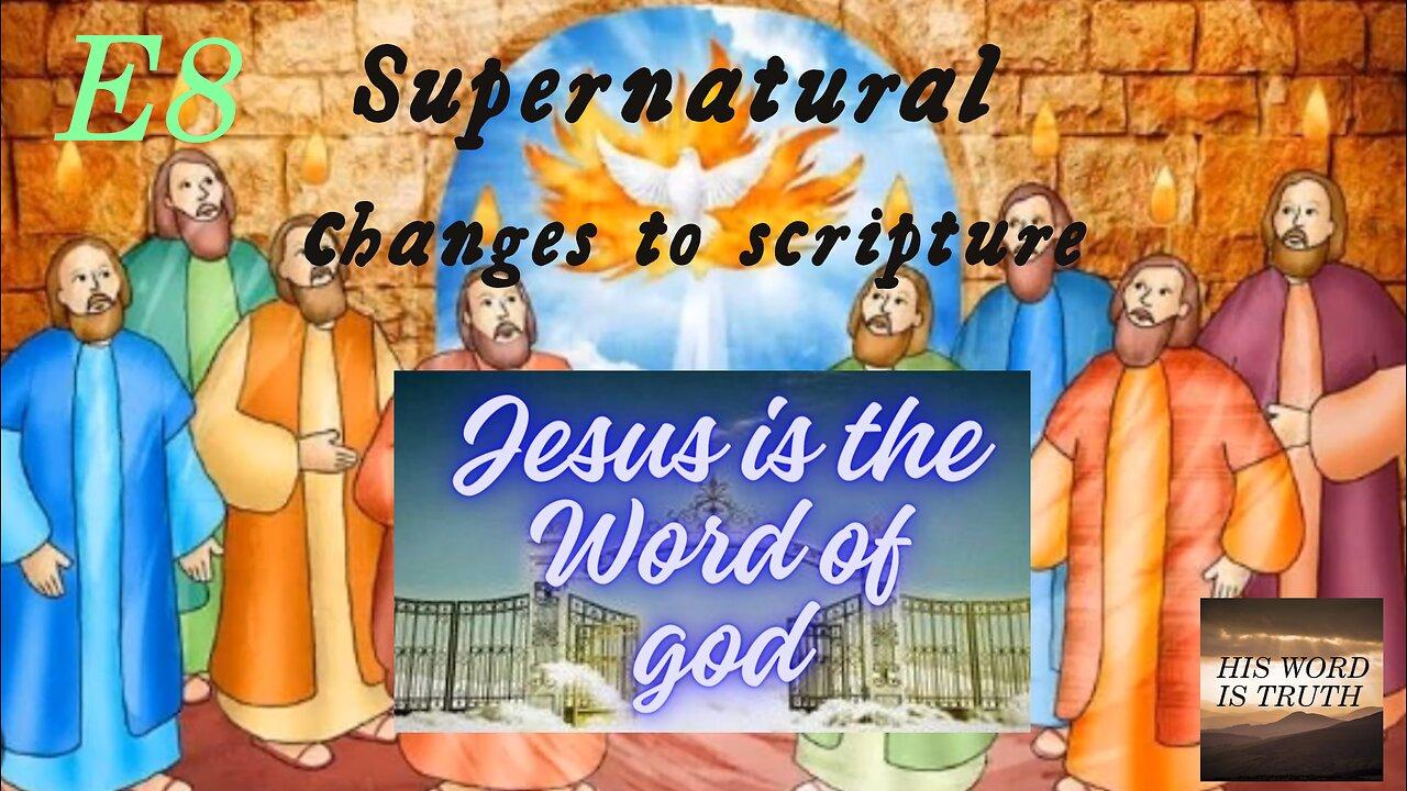 His Word Is Truth Live, Episode 8: Supernatural Changes To Scripture