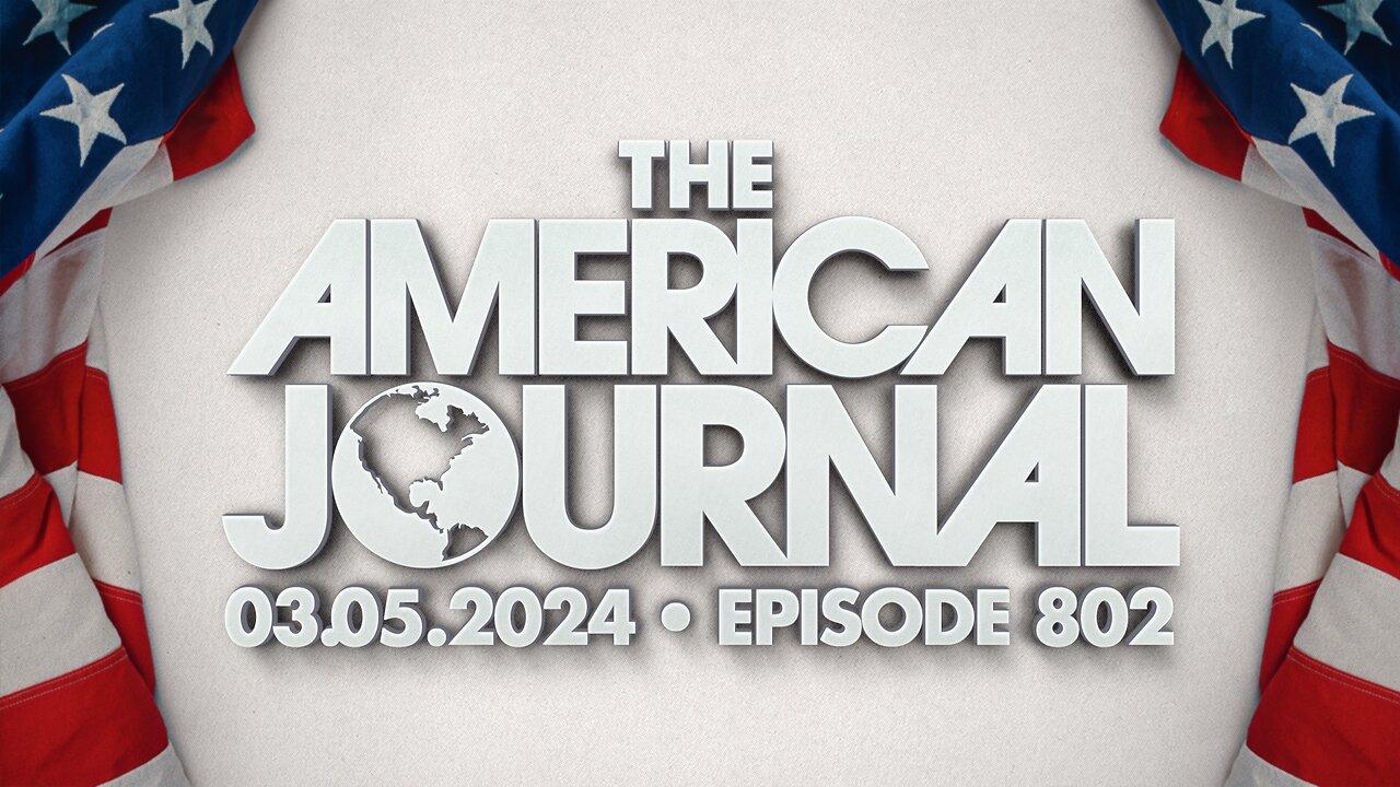 The American Journal - FULL SHOW - 03/05/2024