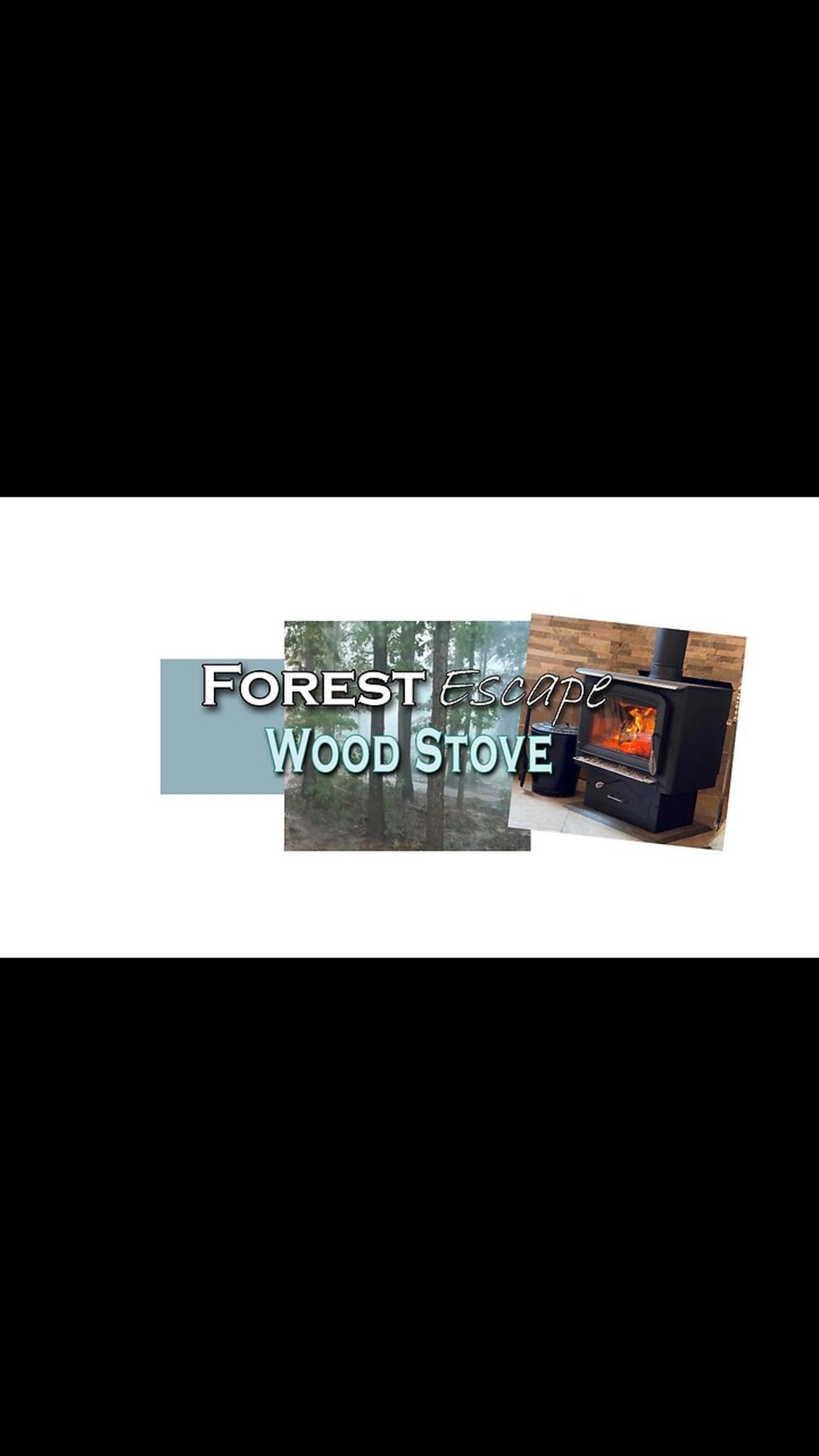 Forest Escape Wood Stove