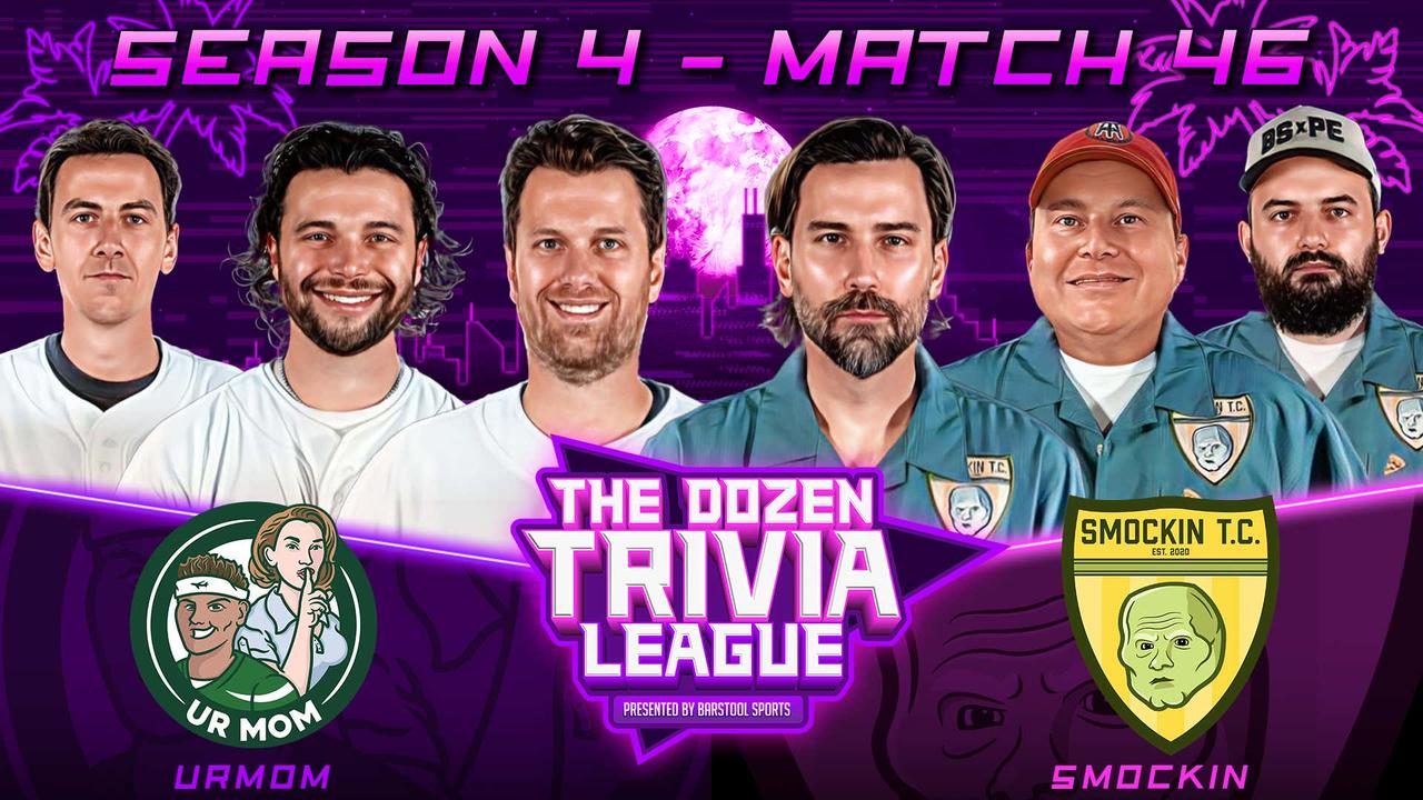 Smockin vs. urMom | Match 46, Season 4 - The Dozen Trivia League