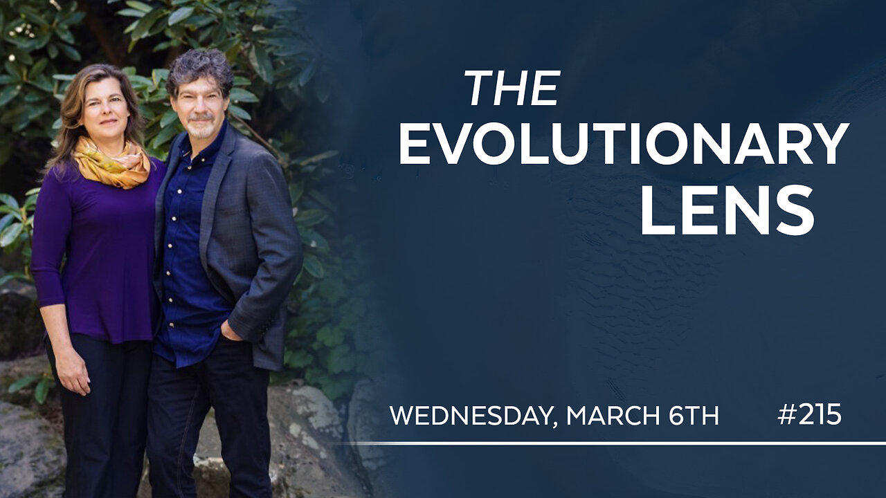 The 215th Evolutionary Lens with Bret Weinstein and Heather Heying