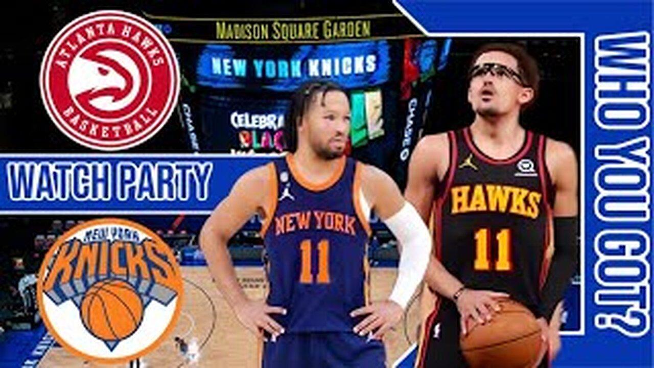 Atlanta Hawks vs NY Knicks | Live Play by Play/Watch Party Stream | NBA 2023 Game 61