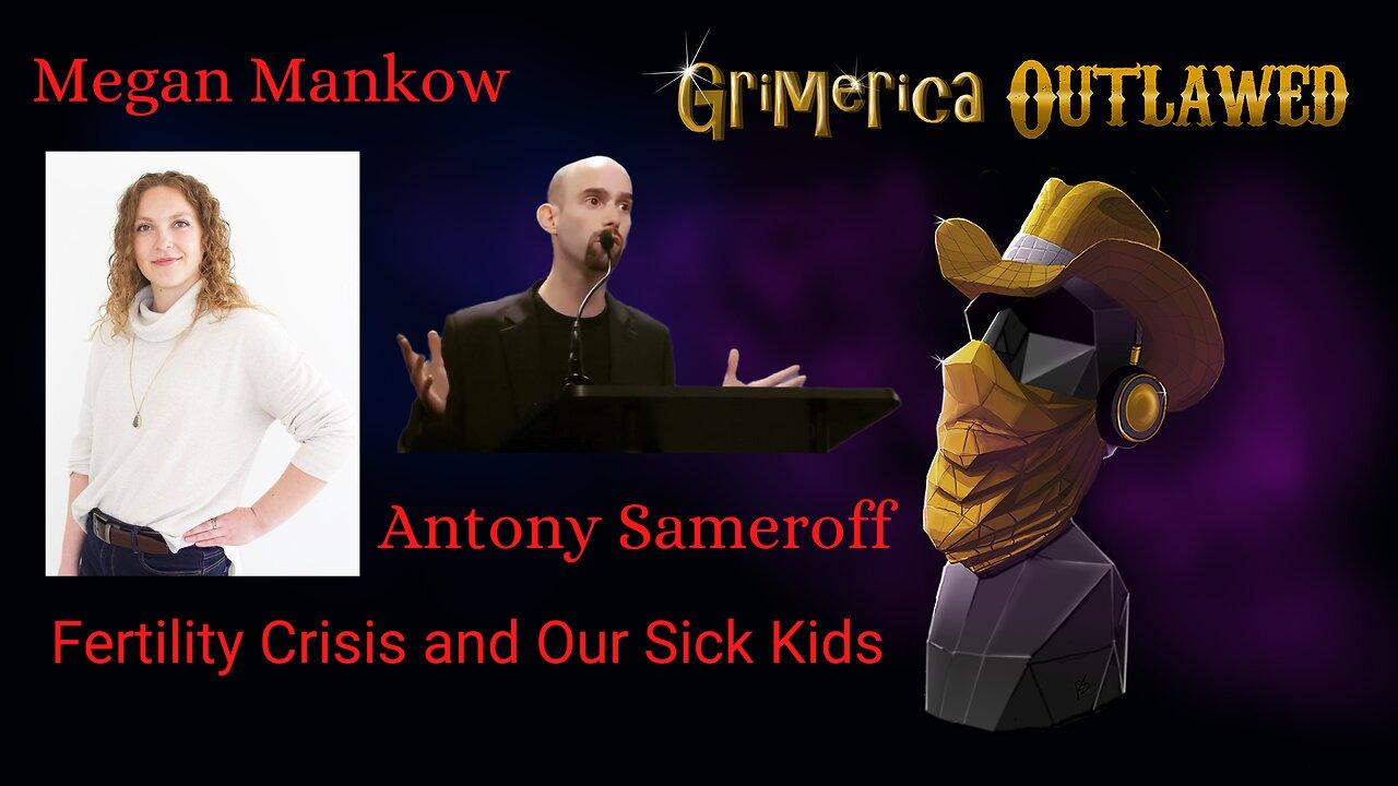 Antony Sameroff and Megan Mankow. The Fertility Crisis and Our Sick Kids