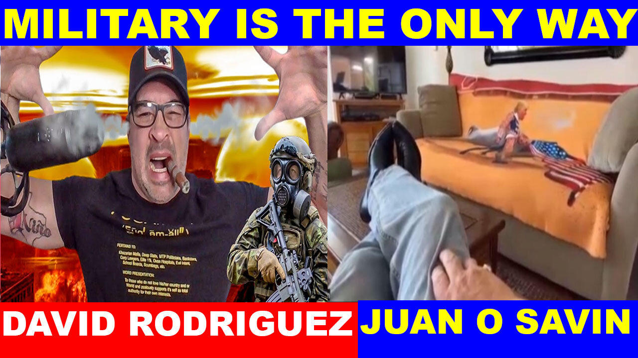 Juan O Savin & David Rodriguez & SHOCKING NEWS 03.05: "Military Is The Only Way"
