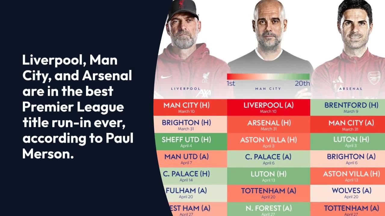 Liverpool, Man City and Arsenal in best Premier League title run-in ever