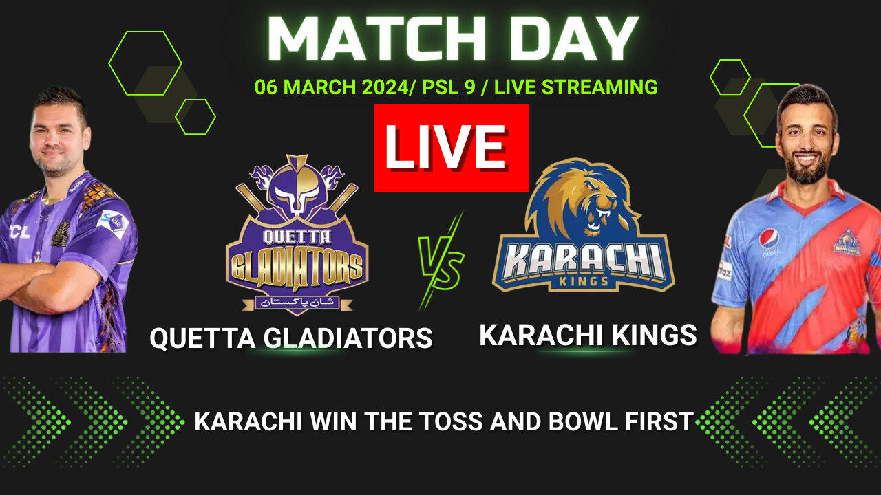 🔴PSL 9 LIVE : QUETTA GLADIATORS VS KARACHI KINGS | 22nd Match PSL Live | #cricket #psl2024