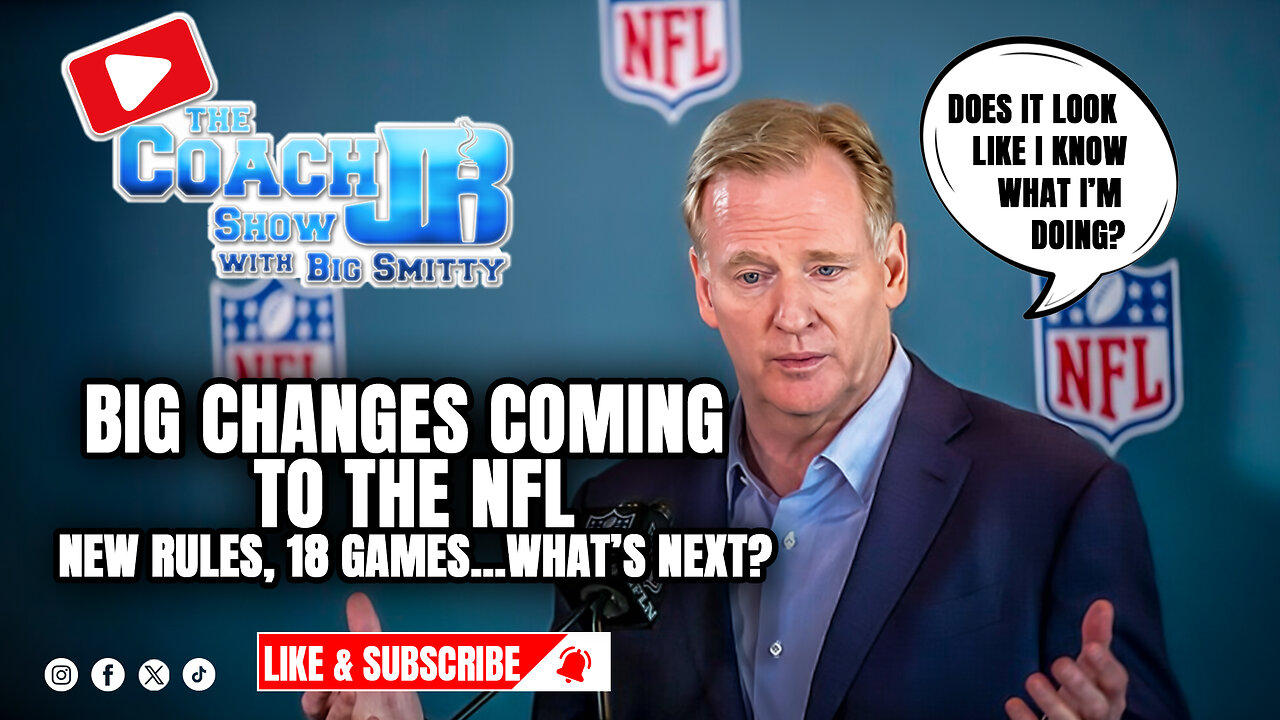 NFL CHANGING RULES ONCE AGAIN! | THE COACH JB SHOW WITH BIG SMITTY