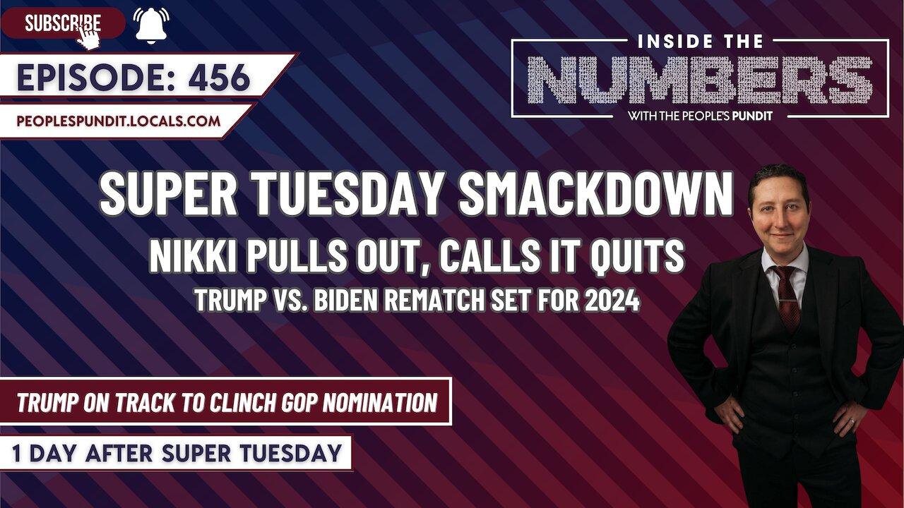 Super Tuesday Smackdown, Rematch Set for 2024 | Inside The Numbers Ep. 456