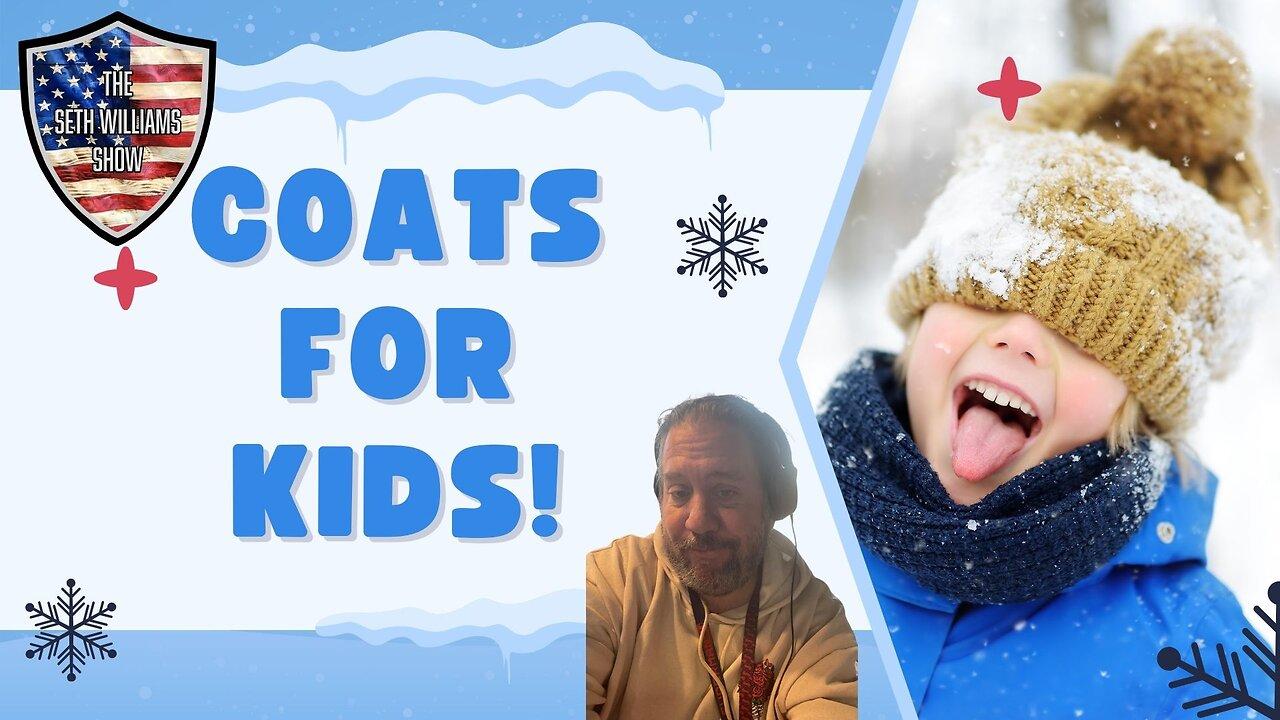 Let's Get Those Coats For Kids! 3/6/24