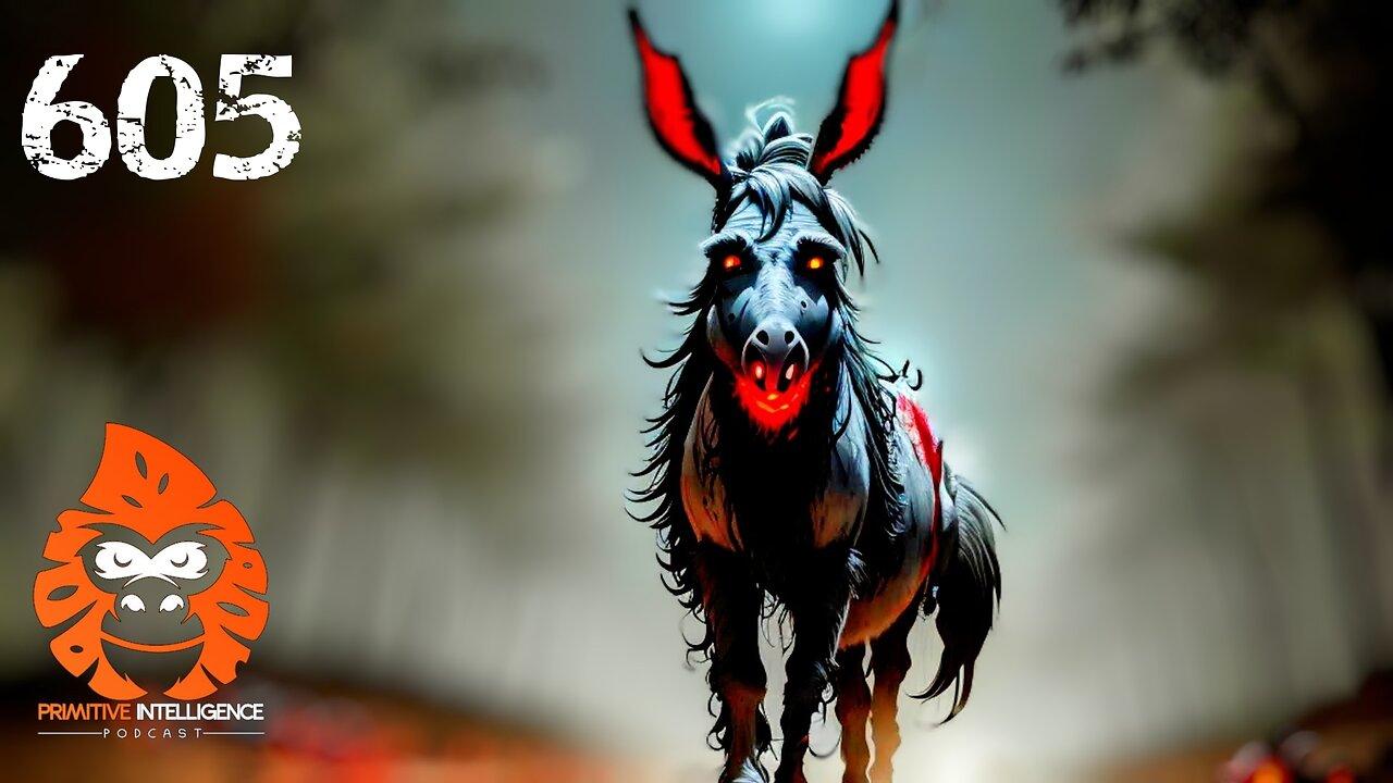 ep. 605 -  Dogmen, Skinwalkers and the Demon Donkey of Bangladesh