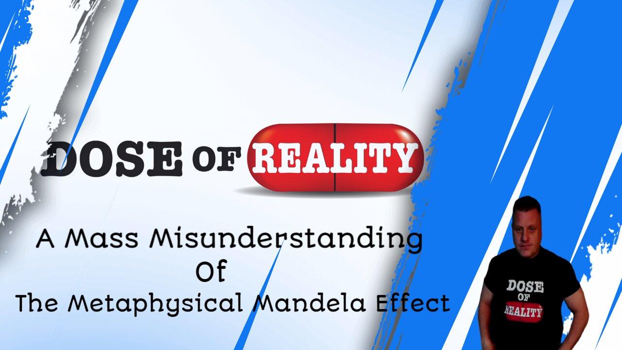 A Mass Misunderstanding Of The Metaphysical Mandela Effect