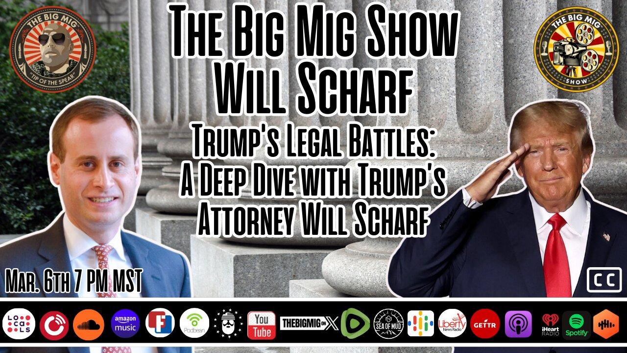 Trump’s Legal Battles: A Deep Dive with Trump’s Attorney Will Scharf