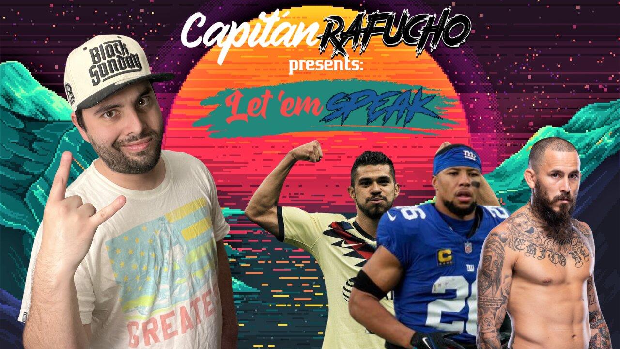 El Capitán Rafucho presents: Let ‘em Speak (Sports Night Talk)