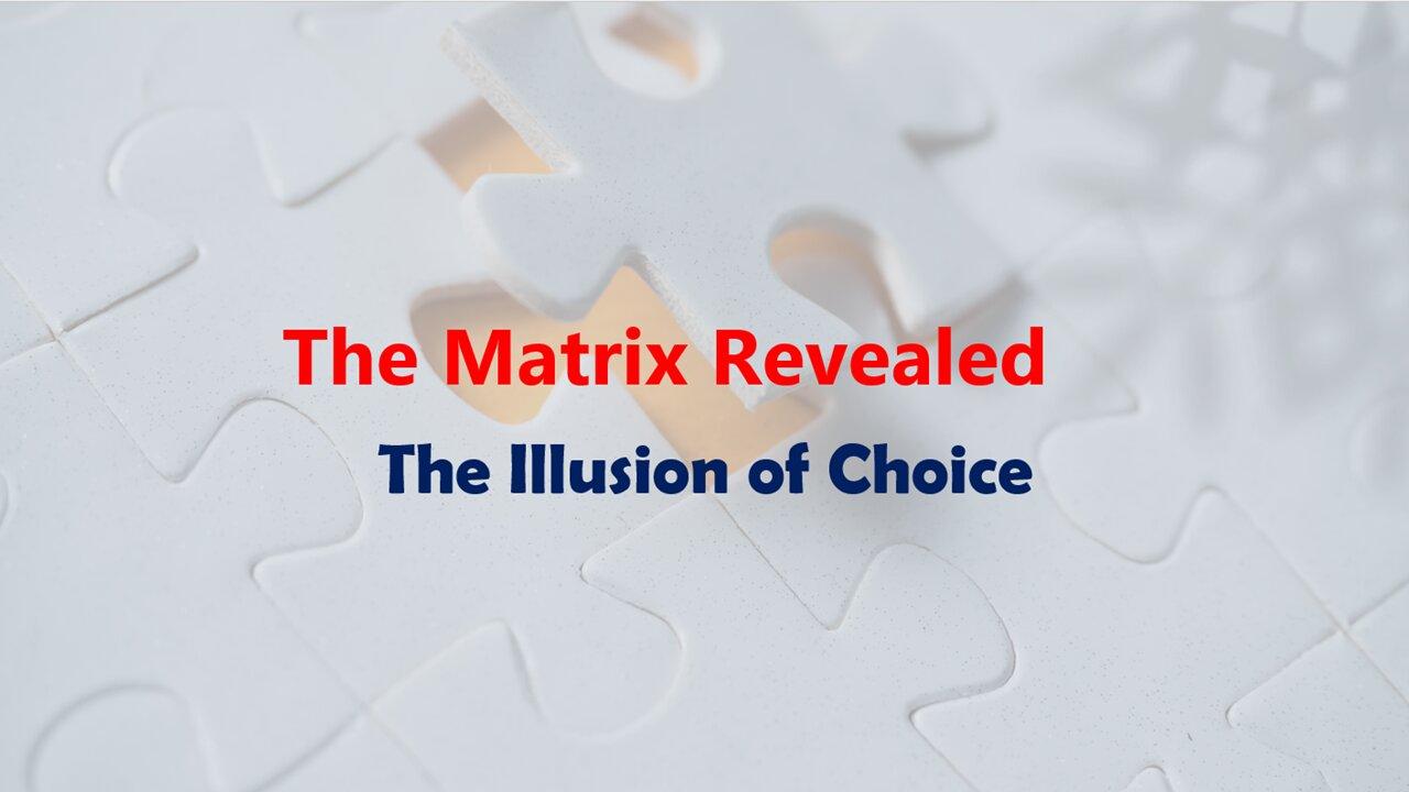 The Matrix Revealed:  The Illusion of Choice  Part 1:  The Plan to Take Down The Satanic Cabal Was Written By The Satanic Cabal