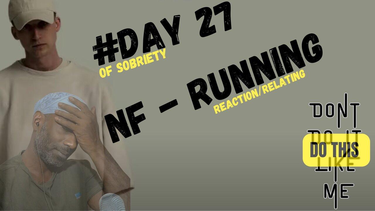 Emotional Reflection on Day 27: Reacting to NF - Running | Navigating the Roller Coaster of Recovery
