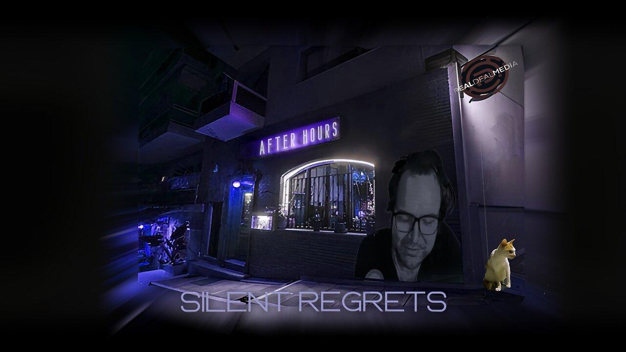 After Hours with Dean Ryan 'Silent Regrets' (Take 2)