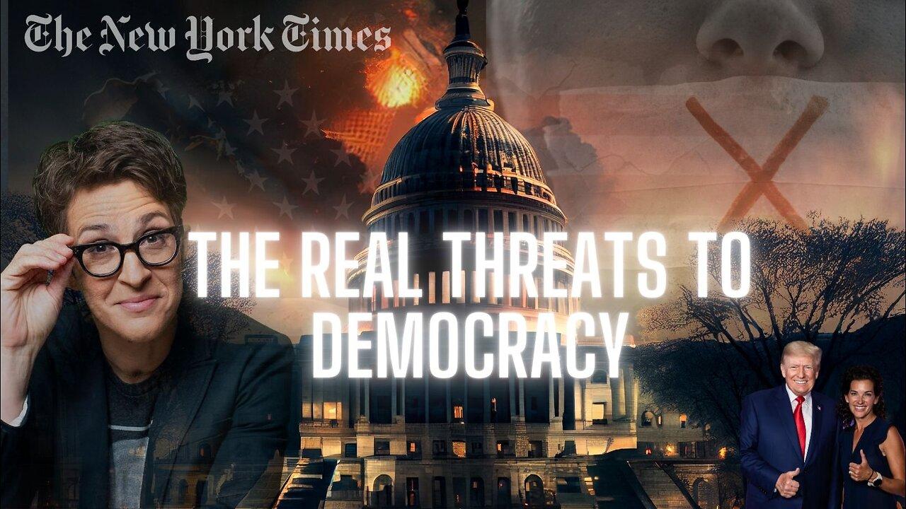 The REAL Threats To Democracy