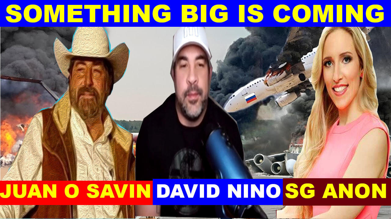 JUAN O SAVIN. DAVID Rodriguez, SG ANON 03.07: "BOMBSHELL: Something Big Is Coming"