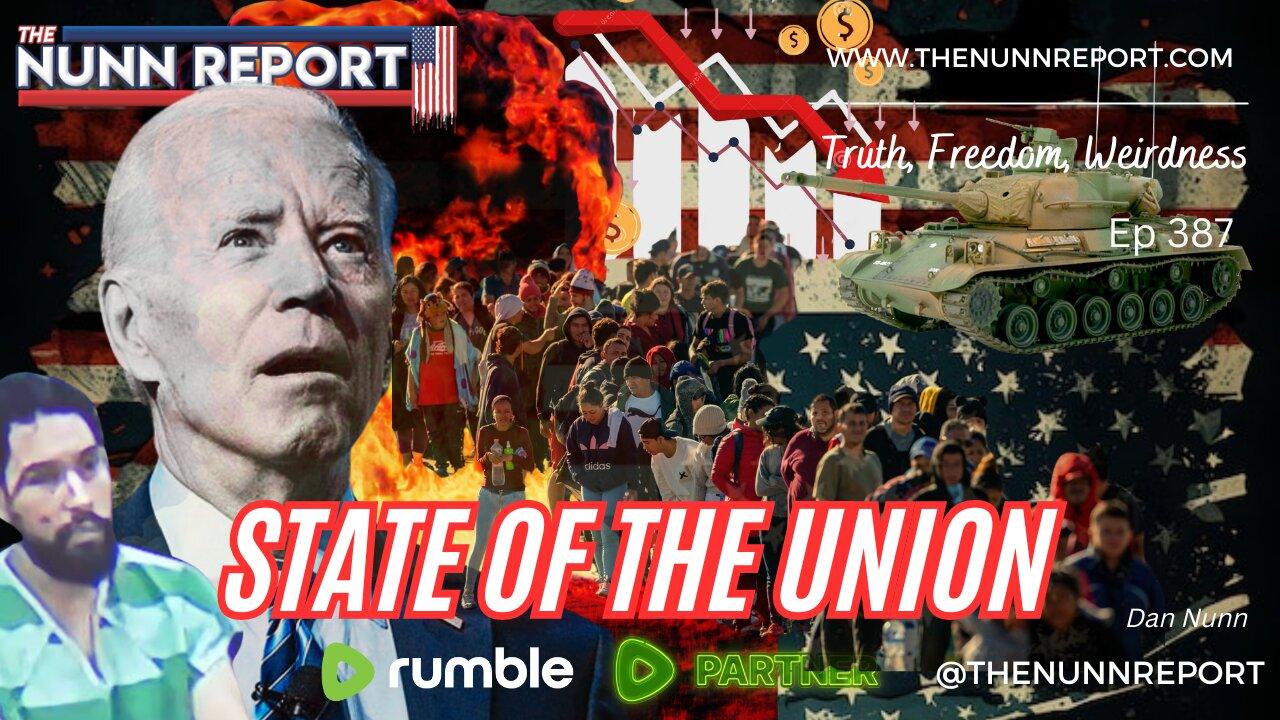 Ep 387 The Real State of The Union: Border, Economy, War, Debt, Crime | The Nunn Report