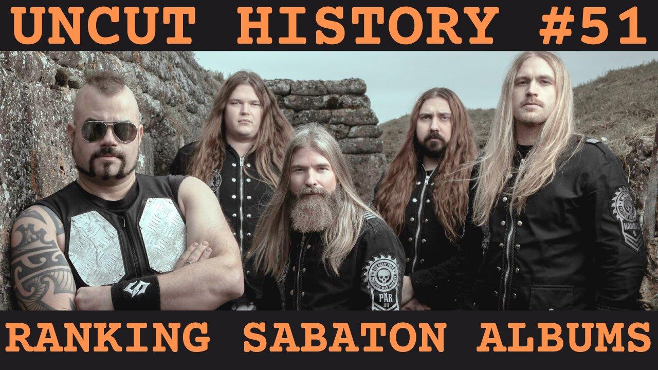 Ranking Sabaton Albums! | Uncut History #51