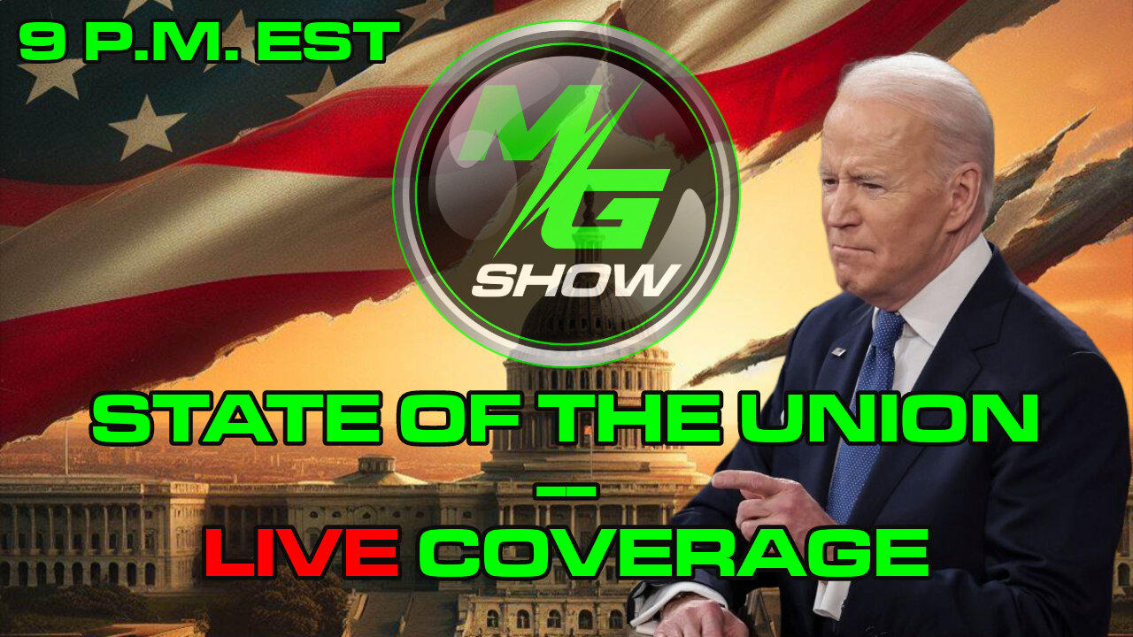 🔴LIVE: MG Show Live: State of the Union Commentary