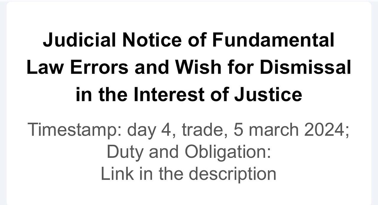 Judicial Notice of Fundamental Law Errors and Wish for Dismissal in the Interest of Justice