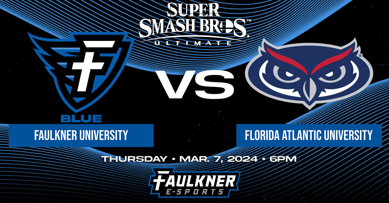 Smash Bros.- Faulkner Blue vs. Florida Atlantic (3/7/2023)