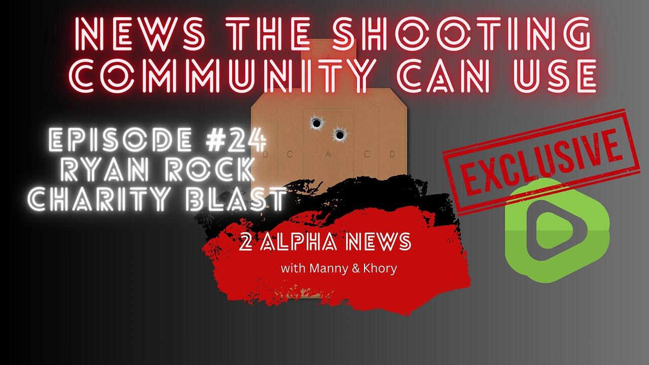 2 Alpha News with Manny and Khory #24  Ryan Rocks Charity Blast
