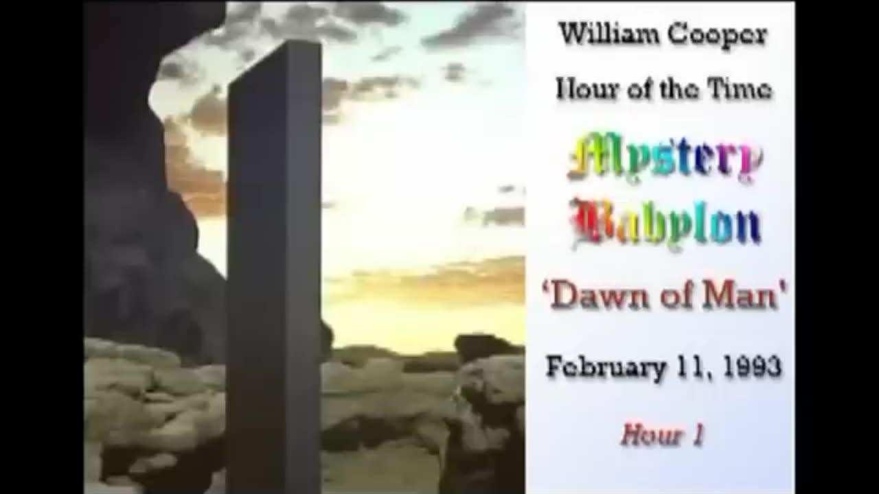 Bill Cooper - Mystery Babylon #1 - Dawn of Man