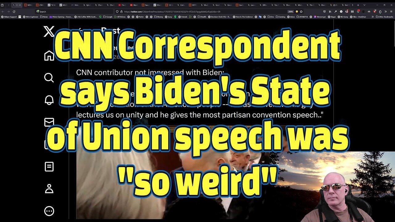 CNN Correspondent says Biden's State of Union speech was "so weird"-#465