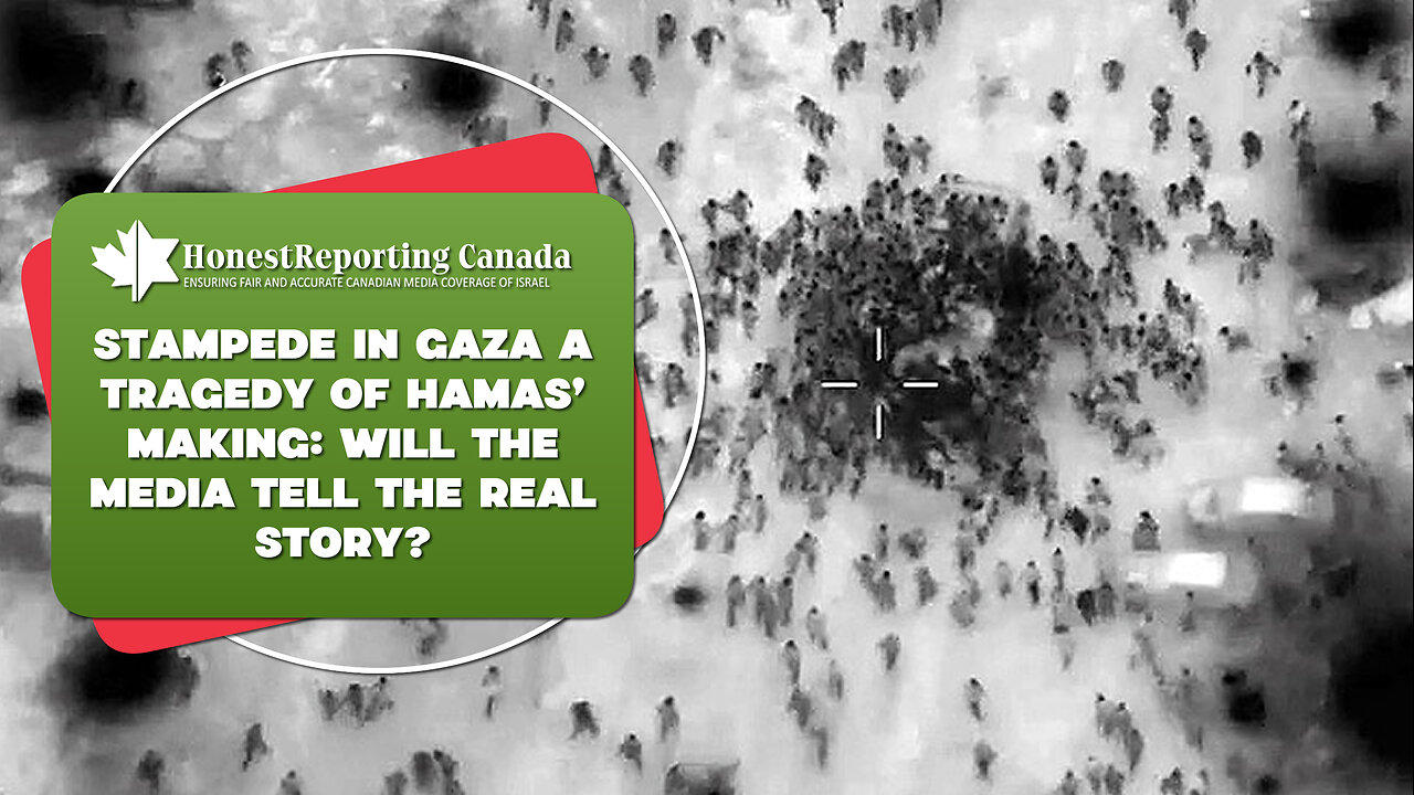 Stampede In Gaza A Tragedy of Hamas’ Making: Will The Media Tell The Real Story?