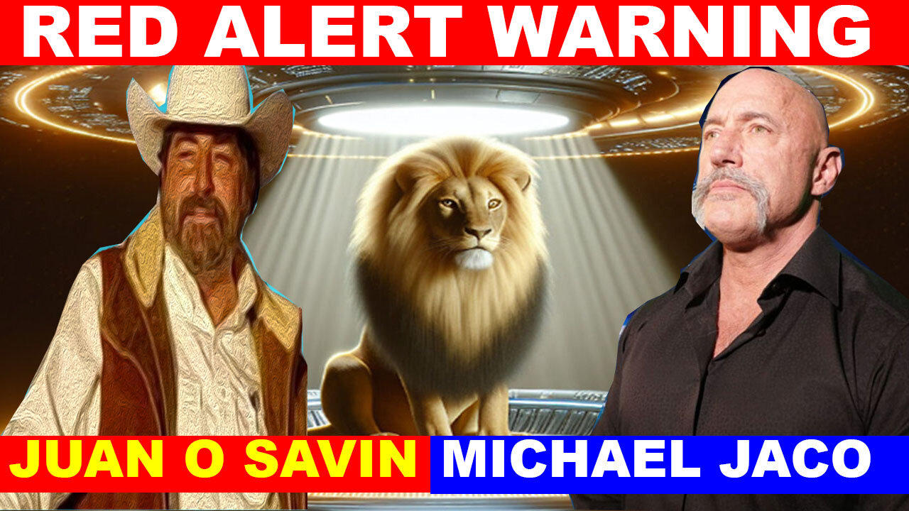 JUAN O SAVIN & MICHAEL JACO SHOCKING NEWS 03.08: RED ALERT WARNING