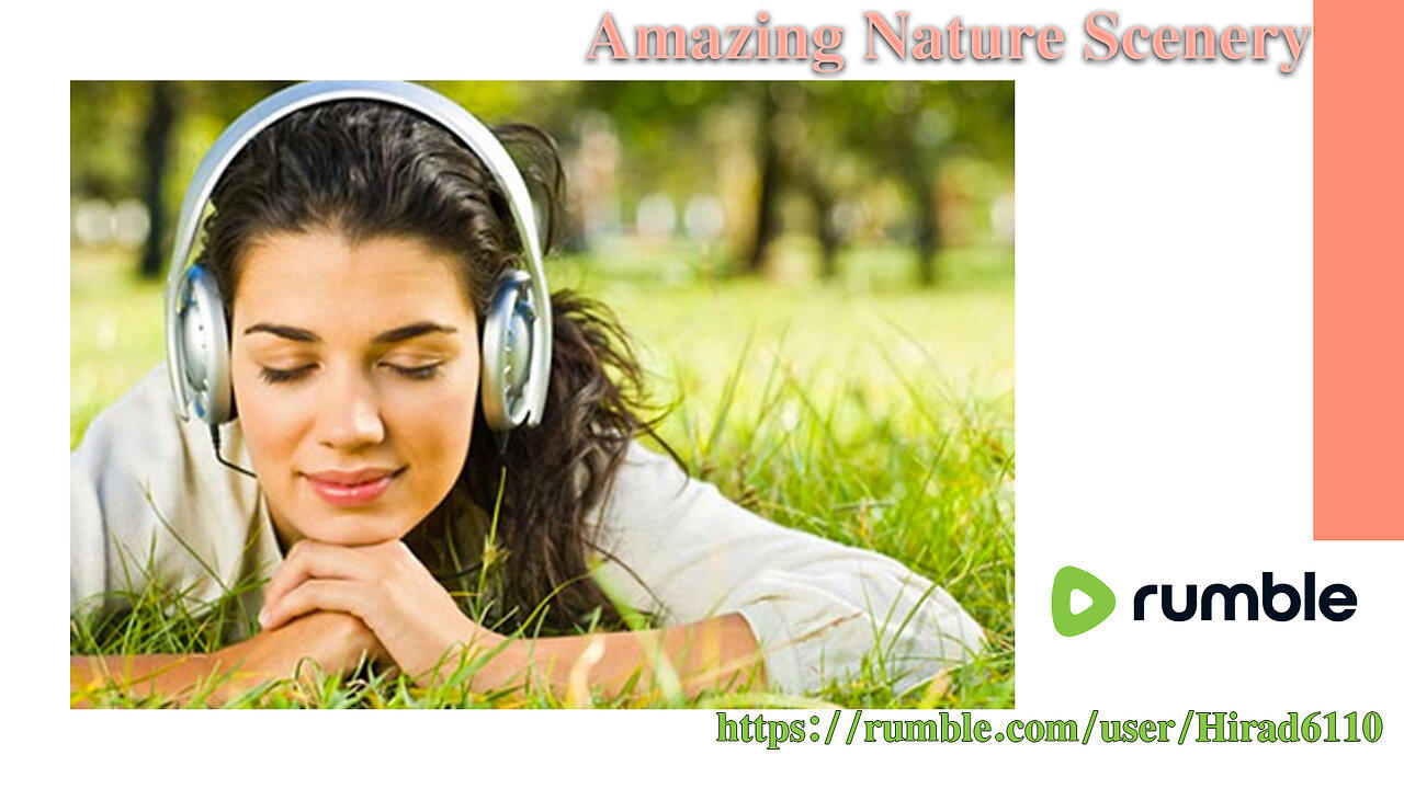 30 minutes of Amazing Nature Scenery & Relaxing Music for Stress Relief