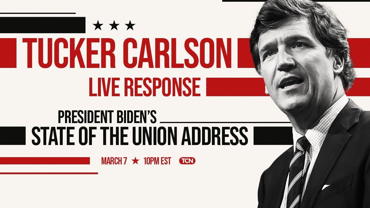 Uncensored: Tucker's Response to Biden's State of the Union 2024