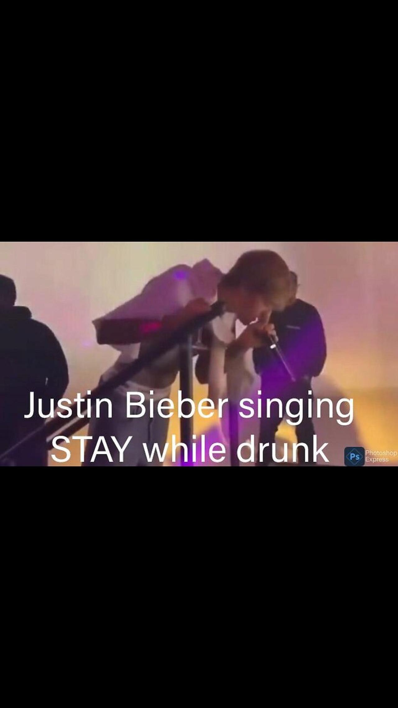 Justin Bieber singing STAY while drunk