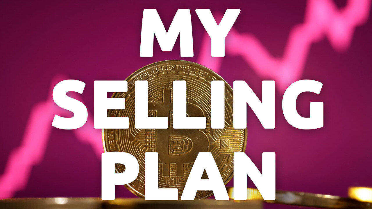 🔵 My Selling Plan – Super Simple Crypto Bull Run Profit-Taking Strategy Explained!